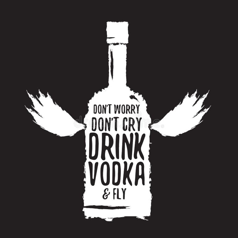 Vodka Slogan Stock Illustrations 127 Vodka Slogan Stock Illustrations