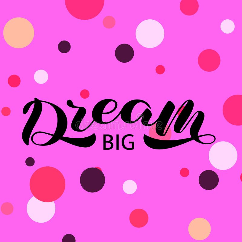 Dream Big Lettering. Vector Illustration for Card Stock Illustration