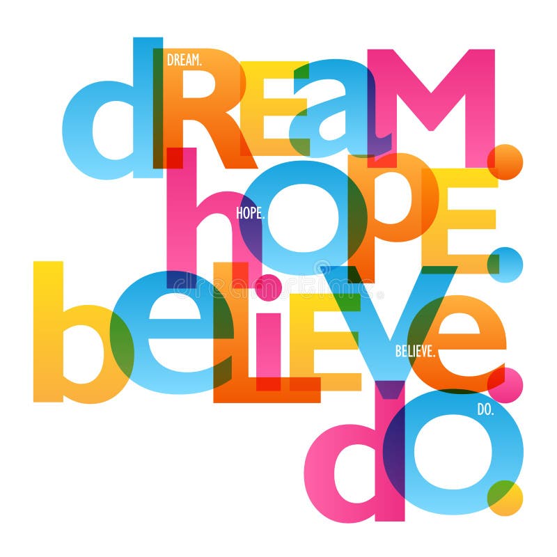 Free DREAM HOPE BELIEVE DO Typography Poster Stock Images - 118765154