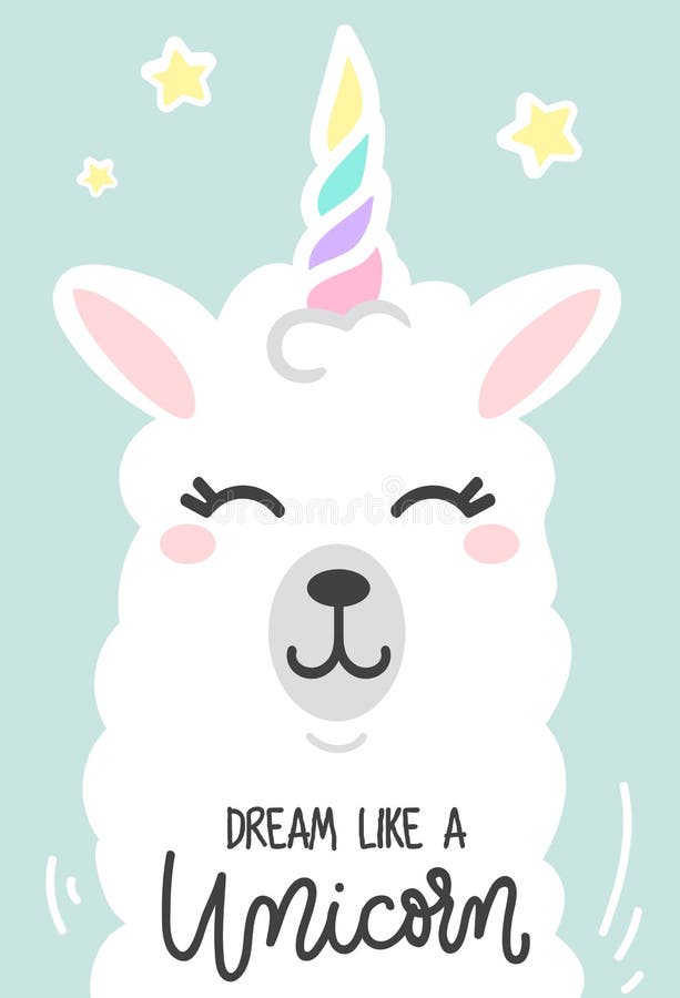 Dream like a unicorn inspirational poster with llama and stars. stock illustration Dream like a unicorn inspirational poster with llama and stars. stock illustration