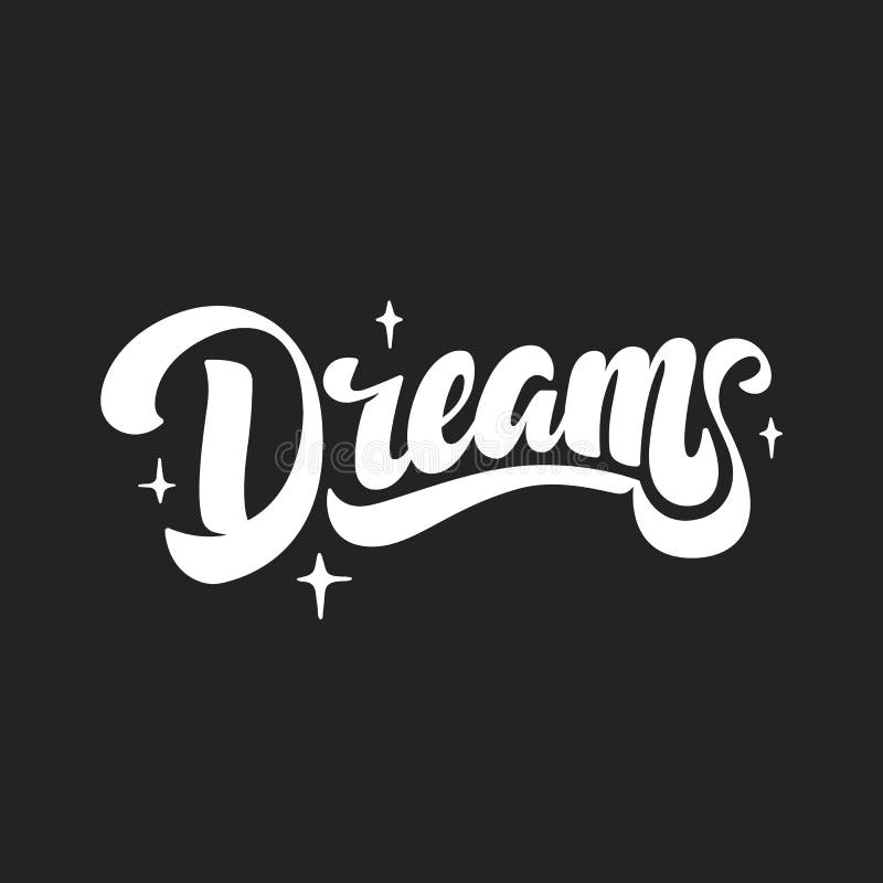 Dreams. Hand Drawn Lettering Style Stock Vector - Illustration of ...