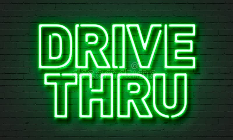 Drive thru neon sign