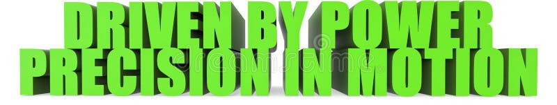 Driven by Power Precision in Motion, 3d text royalty free illustration