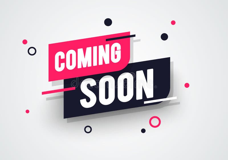 Vector Illustration Dynamic Label With, Coming Soon, Text. royalty free illustration