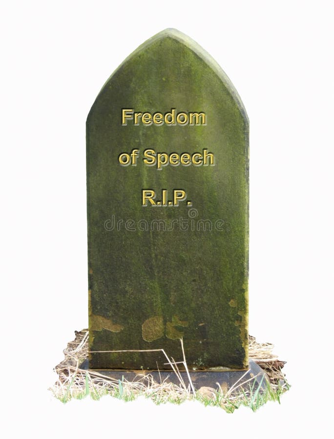Freedom of Speech Dies (R.I.P.). Freedom of Speech Dies (R.I.P.)