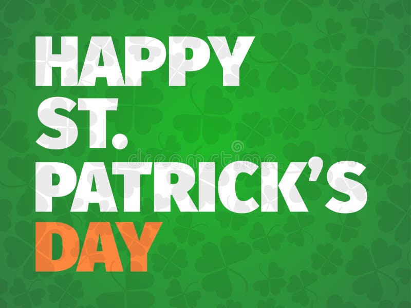 Día feliz del ` s de Patrick Tarjeta de felicitación con las hojas del trébol Cartel tipográfico con el texto intrépido y la pend ilustración del vector Día feliz del ` s de Patrick Tarjeta de felicitación con las hojas del trébol Cartel tipográfico con el texto intrépido y la pend ilustración del vector