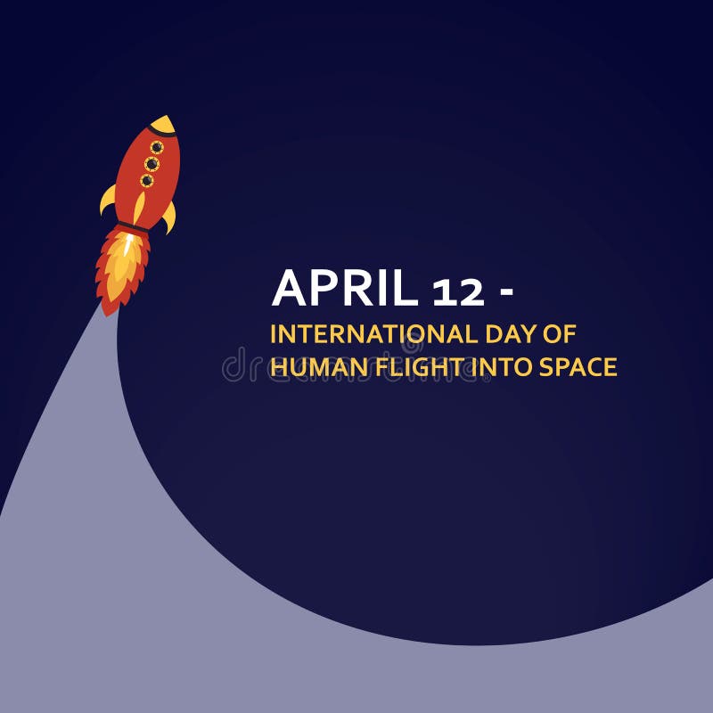 Día internacional de vuelo espacial humano, el 12 de abril Vector libre illustration Día internacional de vuelo espacial humano, el 12 de abril Vector libre illustration