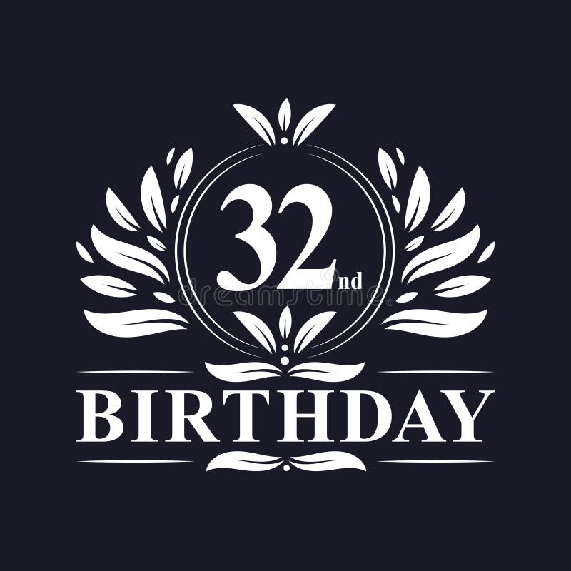 32e Birthday Logo 32 Jaar Verjaardag Vector Illustratie Illustration Of Symbool Wijnoogst 197953566