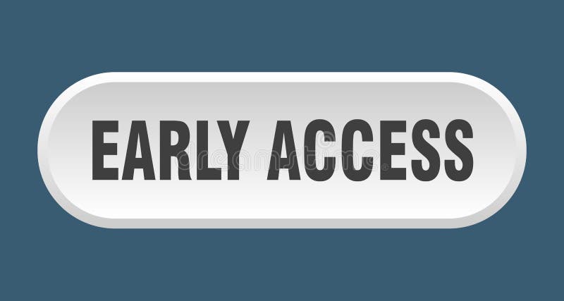 Early access button. rounded sign on white background royalty free illustration