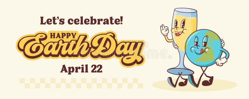 Earth Day Celebration Groovy Retro Cartoon Charaktere Grußkartenbanner. Happy Planet und Champagner Glass lächeln vektor abbildung