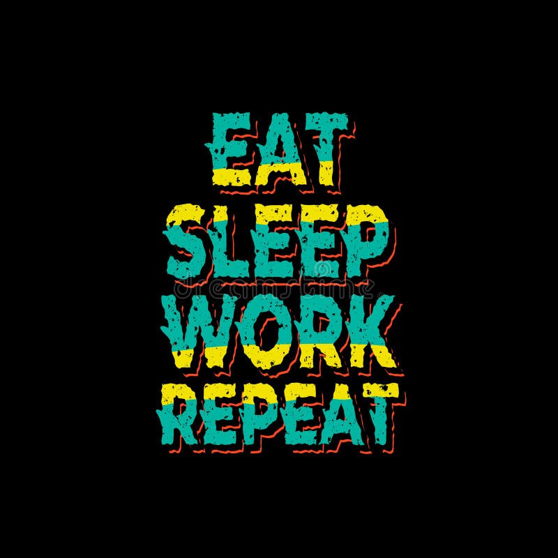 Eat Sleep Work Train Repeat Workout And Fitness Sport Motivation Quote Creative Vector