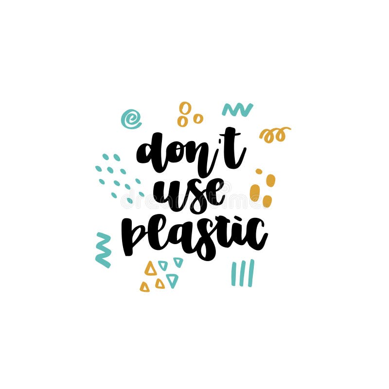 Eco Style Lettering Quote Do Not Use Plastic. Zero Waste Life Stock