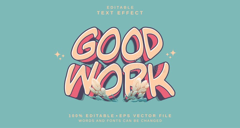 Editable text style effect - Good Work text style theme royalty free illustration