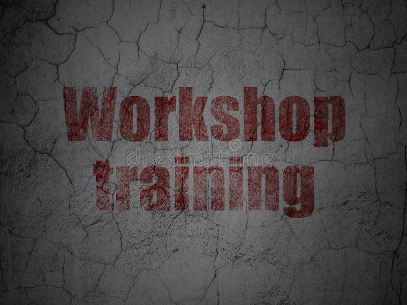 Education Concept: Workshop Training on Grunge Wall Background Stock