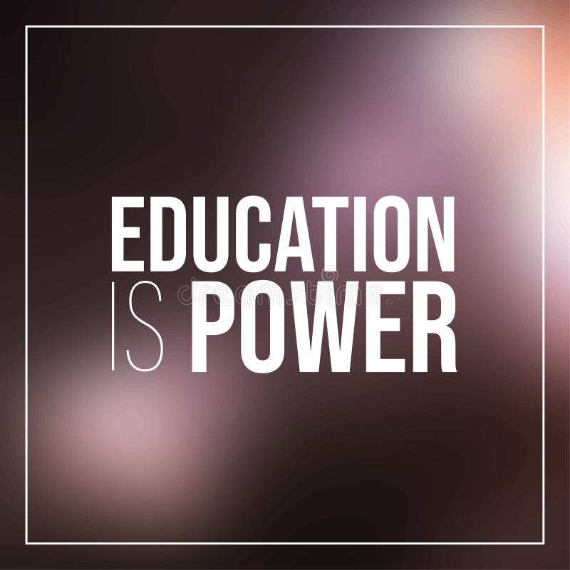 Education is Power. Inspirational and Motivation Quote Stock Vector ...