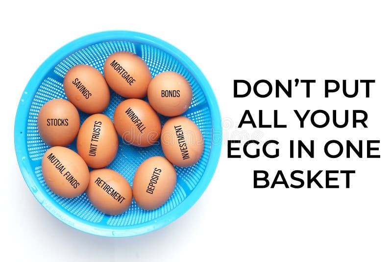 Don`t Put All Eggs in One Basket Stock Image - Image of economic