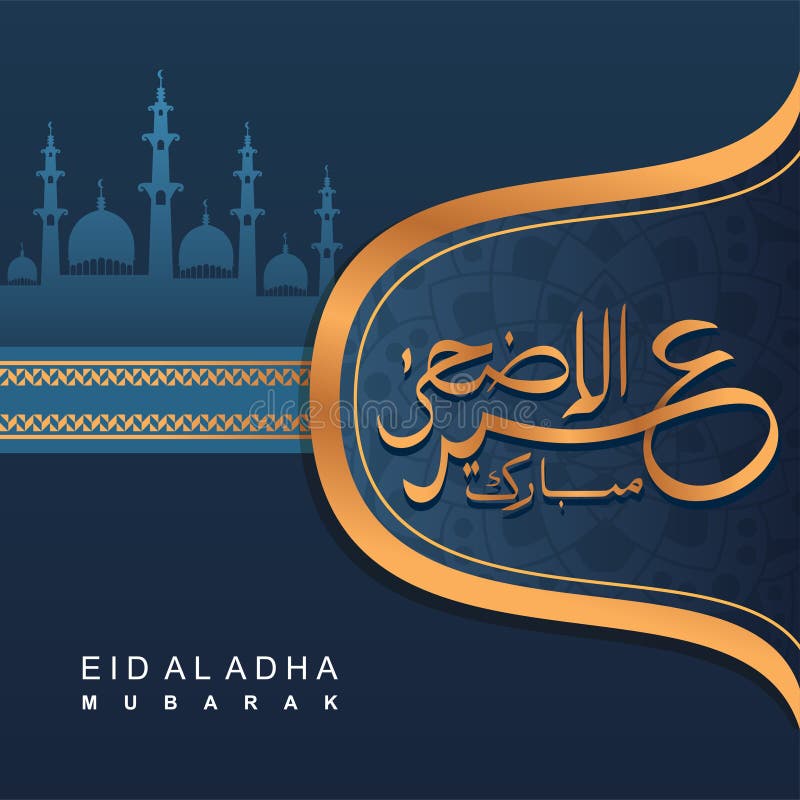 Eid Al Adha Mubarak Greeting Design Card, Poster, and Banner Background  with Modern Elegant Arabic Calligraphy Stock Vector - Illustration of card,  elegant: 154198984