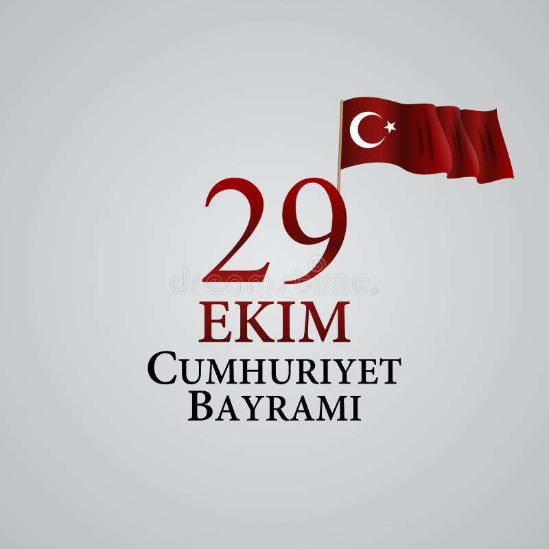 29 Ekim Cumhuriyet Bayraminiz. Translation: 29 october Republic Day Turkey. Vector Illustration royalty free illustration 29 Ekim Cumhuriyet Bayraminiz. Translation: 29 october Republic Day Turkey. Vector Illustration royalty free illustration