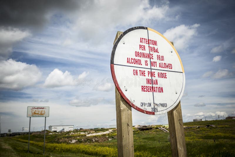 'Alcohol is not allowed on the Pine Ridge Indian reservation' sign, South Dakota. 'Alcohol is not allowed on the Pine Ridge Indian reservation' sign, South Dakota