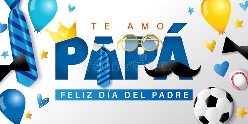 El Amo Papa Feliz Dia Del Padre Cartel Español Feliz Día De Los Padres  Ilustración del Vector - Ilustración de cristales, arqueamiento: 247028202