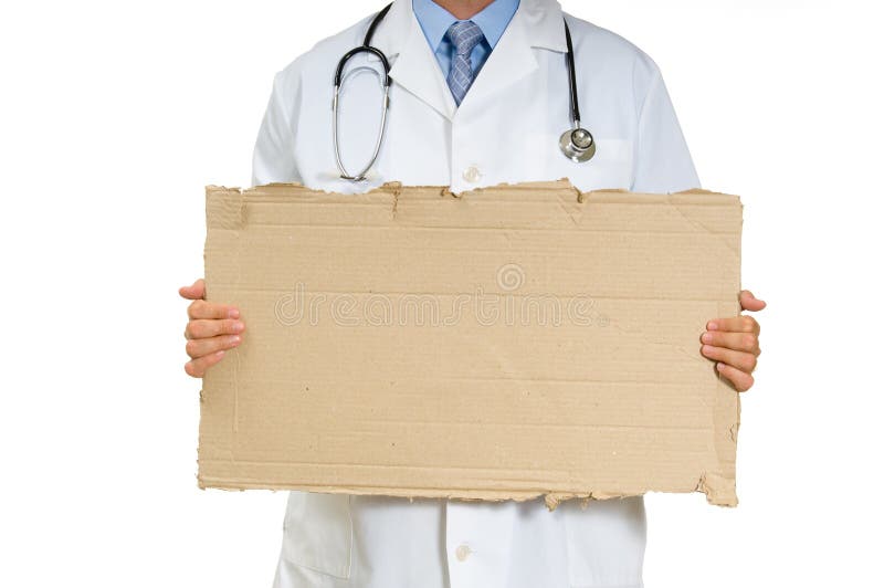 Doctor or physician holding cardboard sign - unemployed doctor. Doctor or physician holding cardboard sign - unemployed doctor