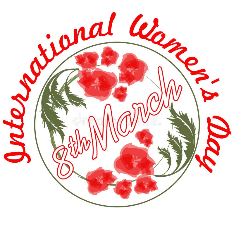 El día de las mujeres internacionales en diseño del grunge con y flores rojas 8 de marzo inscripción ilustración del vector El día de las mujeres internacionales en diseño del grunge con y flores rojas 8 de marzo inscripción ilustración del vector