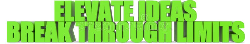 Elevate Ideas Break Through Limits, 3d text vector illustration