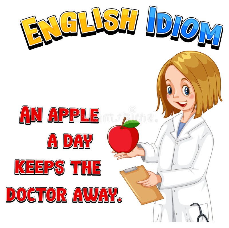 An a day keeps the doctor away. An Apple a Day keeps the Doctor away идиома. An Apple a Day keeps the Doctor away иллюстрация. An Apple a Day keeps the Doctor away картинки. Idioms an Apple a Day keeps the Doctor away.