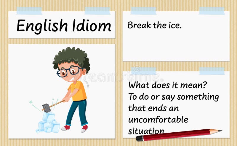 English Idiom with Picture Description for Break the Ice Stock Vector -  Illustration of break, letters: 212822141