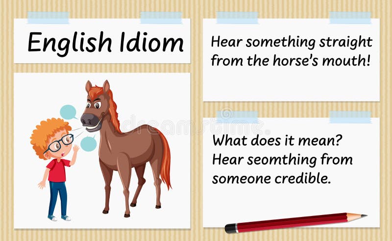 Hear hear идиома. Hear hear! Idiom. Straight from the Horse's mouth. Hear straight from Horse`s mouth meaning. A short Break idiom.