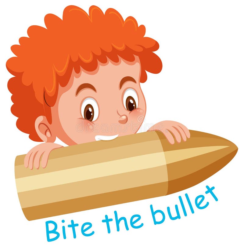 English Idiom with Picture Description for Bite on Bullet on White Background Stock Vector - Illustration of drawing, cartoon: 184088008 English Idiom with Picture Description for Bite on Bullet on White Background Stock Vector - Illustration of drawing, cartoon: 184088008
