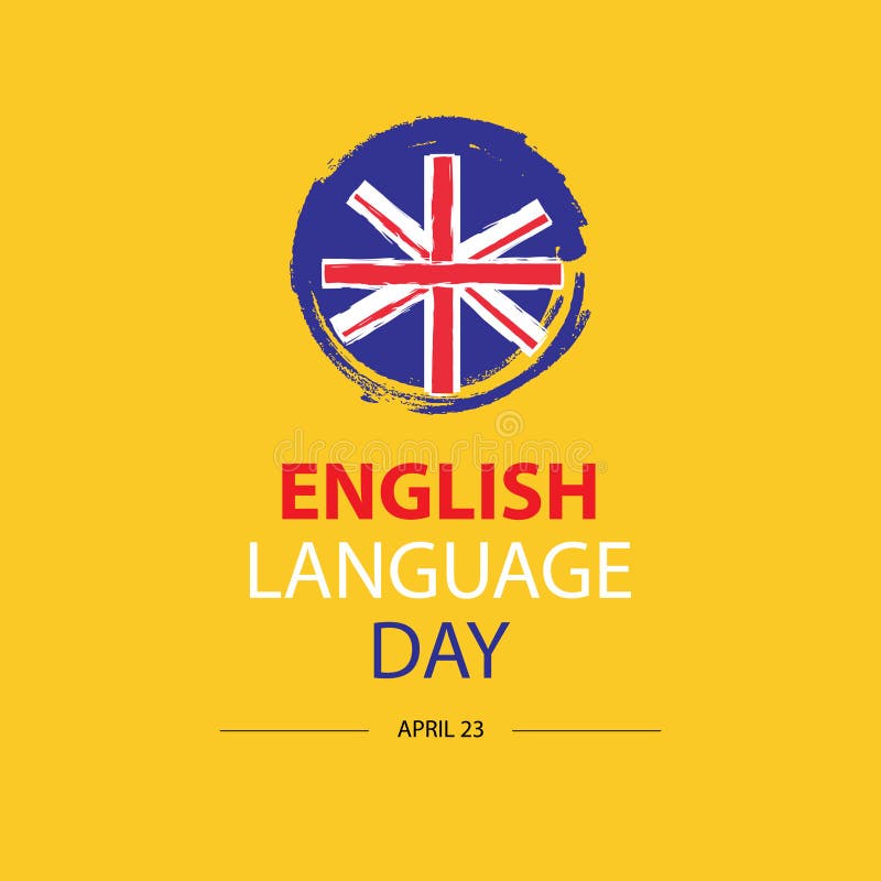 Сегодня был день на английском. 23 April English language Day. День английского языка. Всемирный день английского языка. 23 Апреля день английского языка.