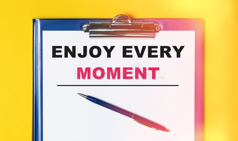 Best Enjoy Every Moment Royalty-Free Images, Stock Photos & Pictures