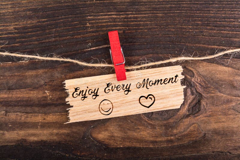 Enjoy every moment stock photo. Image of emotion, font - 106619290 Enjoy every moment stock photo. Image of emotion, font - 106619290