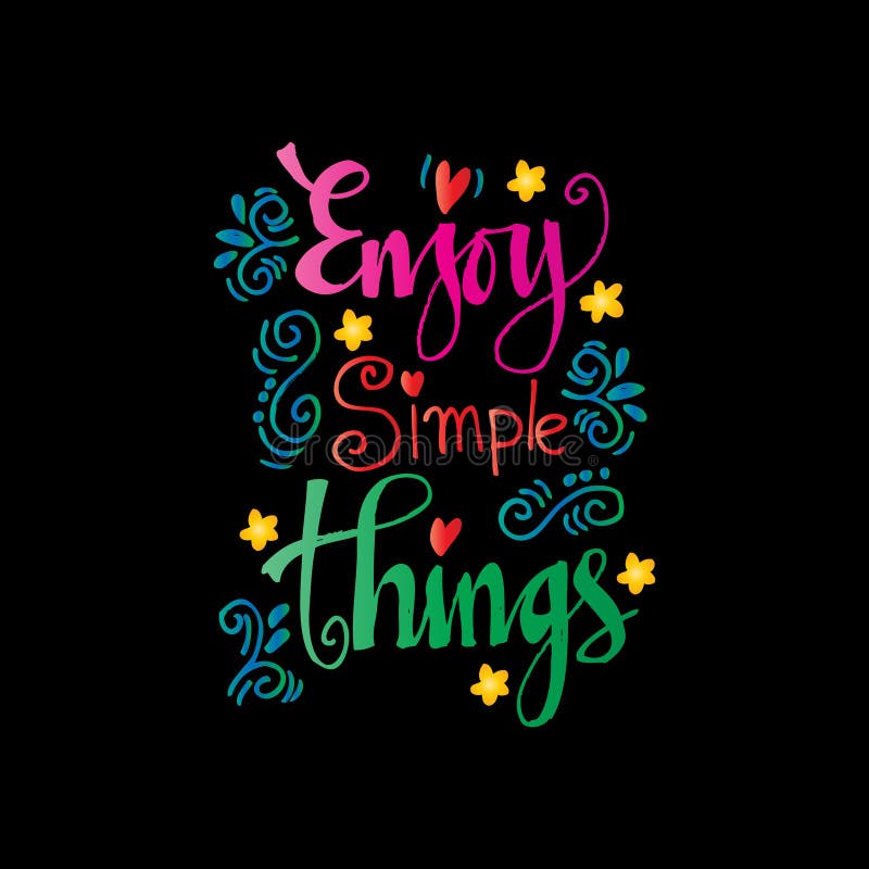 Enjoy simple things.Inspirational quote stock illustration