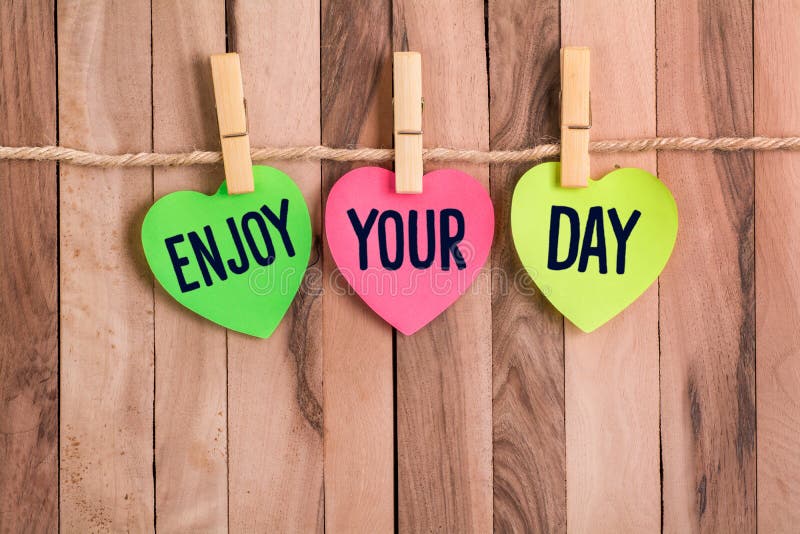 Enjoy Your Day Heart Shaped Note Stock Image - Image of confident,  clothespin: 121950343