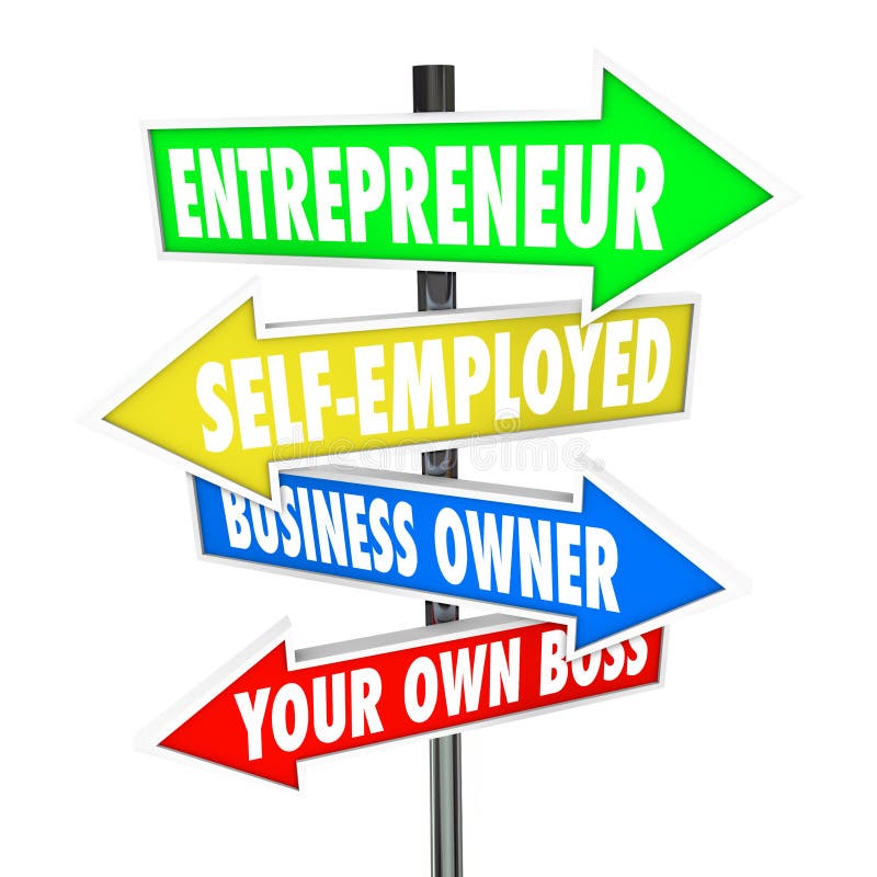 Entrepreneur Self Employed Business Owner Signs