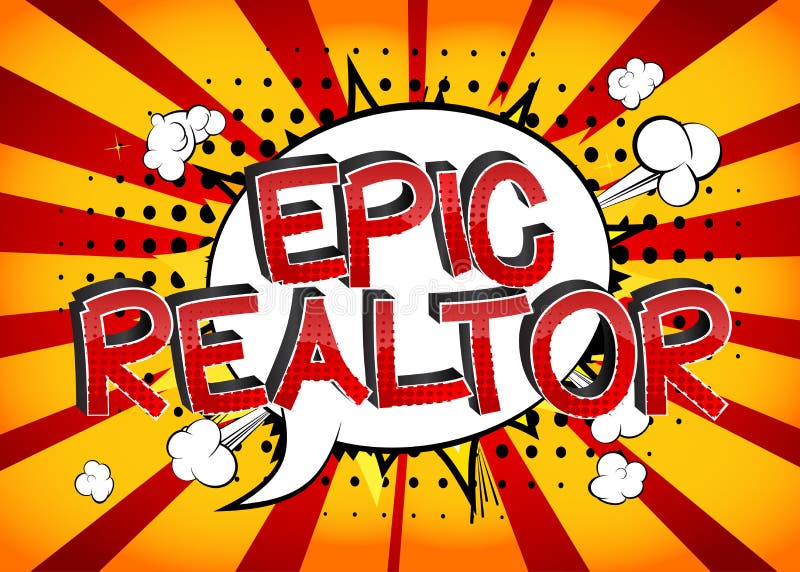 Epic Realtor Comic book style cartoon words on abstract comics background. Epic Realtor Comic book style cartoon words on abstract comics background