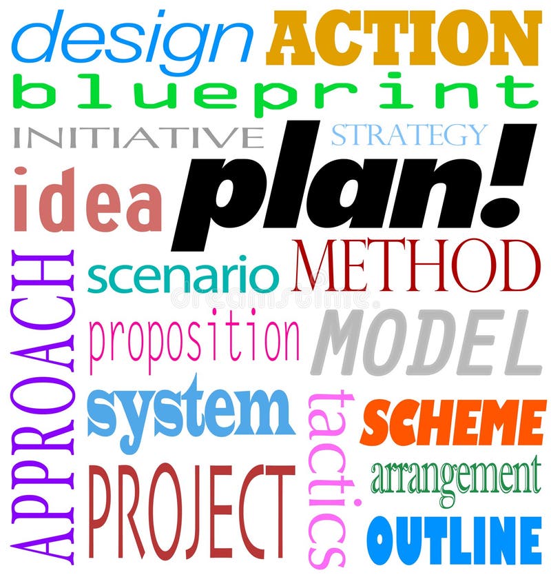 The word Plan and related terms in a background of text such as blueprint, design, action, initiative, strategy, idea, approach, scenario, propostion, system, model, sheme, project and arrangement. The word Plan and related terms in a background of text such as blueprint, design, action, initiative, strategy, idea, approach, scenario, propostion, system, model, sheme, project and arrangement
