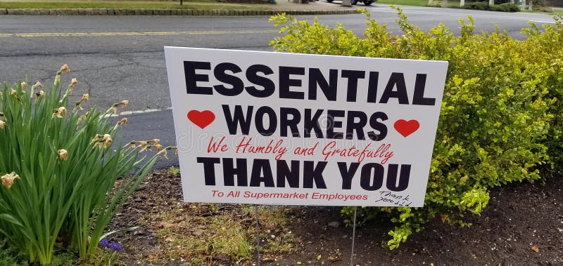 Supermarket employees are essential workers during the corona virus pandemic. The sign shows appreciation for the workers who are  standing in the front line serving the public. Supermarket employees are essential workers during the corona virus pandemic. The sign shows appreciation for the workers who are  standing in the front line serving the public.