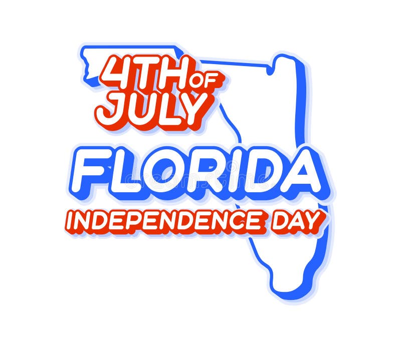 Estado De Florida 4 De Julio Día De La Independencia Con Mapa Y Estados  Unidos Color Nacional Forma 3d De Estados Unidos Vector Il Ilustración del  Vector - Ilustración de cuarto, indicador: 220934294
