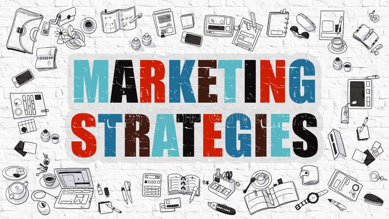 Marketing Strategies Concept. Marketing Strategies Drawn on White Wall. Marketing Strategies in Multicolor. Doodle Design. Modern Style Illustration. Line Style Illustration. White Brick Wall. Marketing Strategies Concept. Marketing Strategies Drawn on White Wall. Marketing Strategies in Multicolor. Doodle Design. Modern Style Illustration. Line Style Illustration. White Brick Wall.