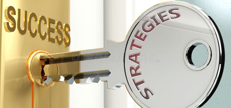 Strategies and success - pictured as word Strategies on a key, to symbolize that Strategies helps achieving success and prosperity in life and business, 3d illustration. Strategies and success - pictured as word Strategies on a key, to symbolize that Strategies helps achieving success and prosperity in life and business, 3d illustration.