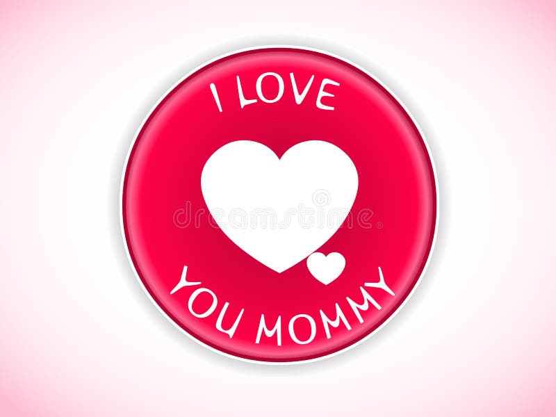 Eu te amo crachá da mamã ilustração royalty free Eu te amo crachá da mamã ilustração royalty free
