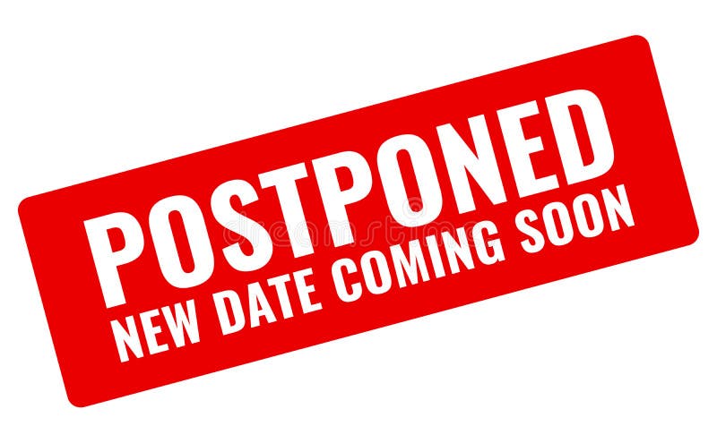 Announcement Of Postponement Of Event Announcement Of Postponement Of Event