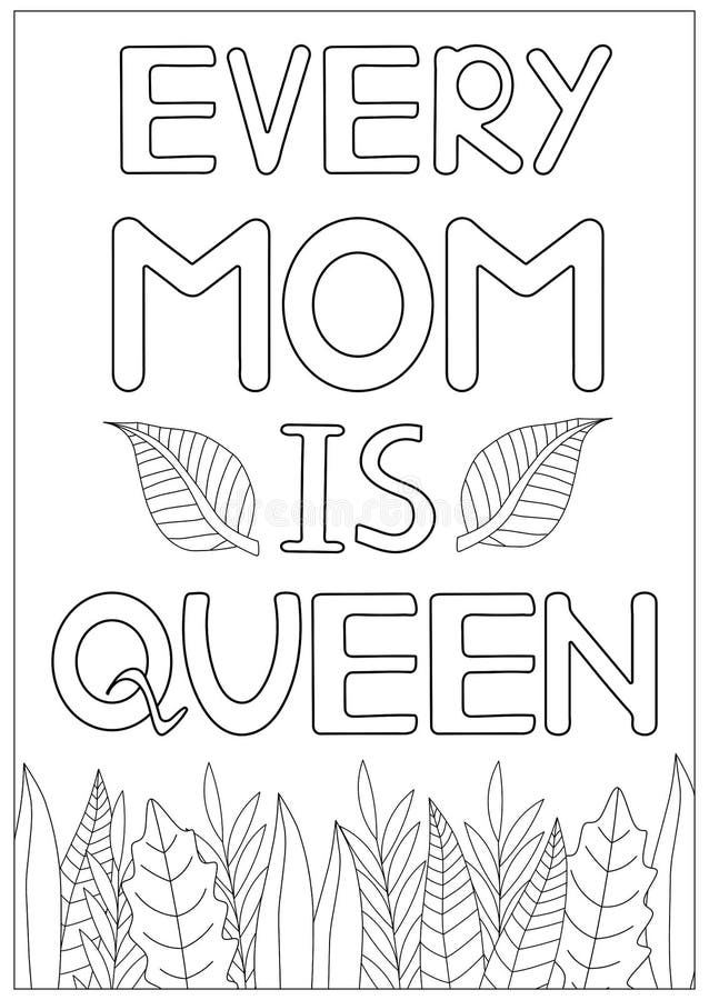 Every Mom is Queen. Coloring Page Stock Vector - Illustration of ...