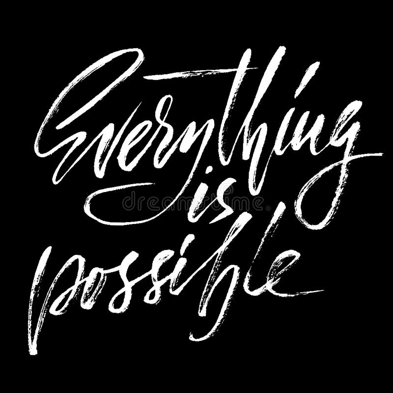 Everything jest ewentualny Ręka rysująca piszący list przysłowie Wektorowy typografia projekt Ręcznie pisany inskrypcja ilustracja wektor Everything jest ewentualny Ręka rysująca piszący list przysłowie Wektorowy typografia projekt Ręcznie pisany inskrypcja ilustracja wektor