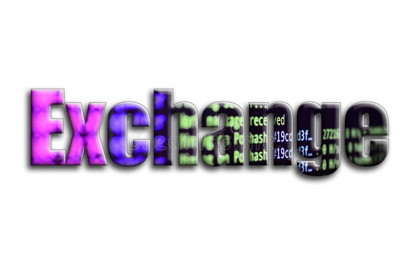 Exchange. The inscription has a texture of the photography, which depicts the cryptocurrency mining software screen royalty free illustration Exchange. The inscription has a texture of the photography, which depicts the cryptocurrency mining software screen royalty free illustration