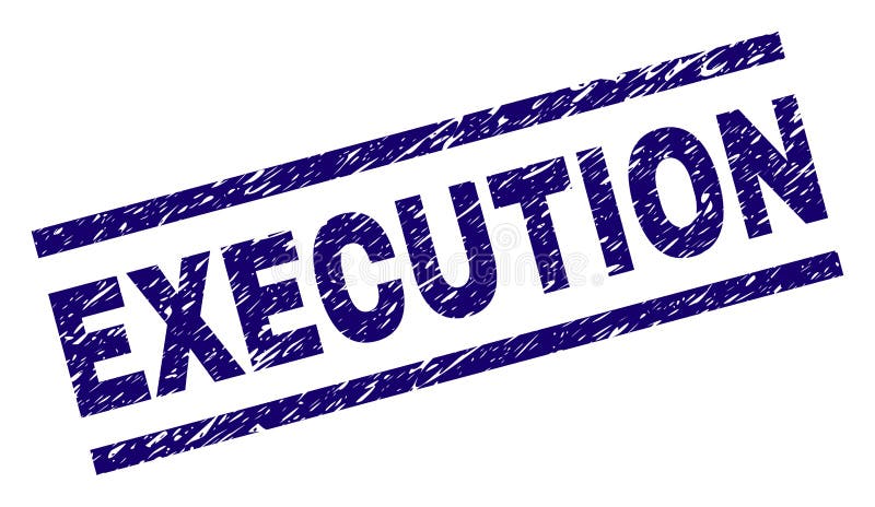 Scratched Textured EXECUTION Stamp Seal Stock Vector - Illustration of  execution, corroded: 130869539