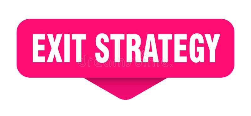 Exitstrategiskt dekal. slutstrategisignering på genomskinlig bakgrund vektor illustrationer